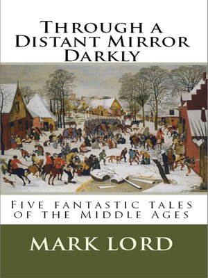 cover image of Through a Distant Mirror Darkly